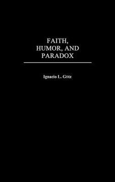 portada Faith, Humor, and Paradox (in English)