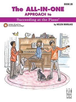 portada The All-In-One Approach to Succeeding at the Piano, Book 2b (en Inglés)