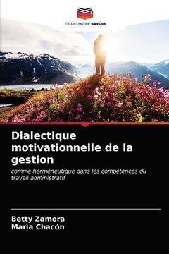 portada Dialectique motivationnelle de la gestion (in French)