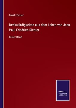 portada Denkwürdigkeiten aus dem Leben von Jean Paul Friedrich Richter: Erster Band (en Alemán)