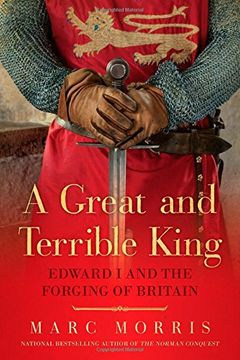 portada A Great and Terrible King - Edward I and the Forging of Britain