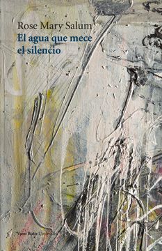 portada El Agua que Mece el Silencio (in Spanish)