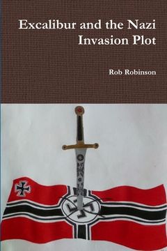 portada Excalibur and the Nazi Invasion Plot (en Inglés)