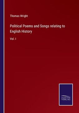 portada Political Poems and Songs relating to English History: Vol. I (in English)