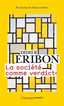 portada La Societe Comme Verdict - Classes, Identites, Trajectoires (en Francés)