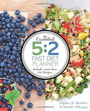 portada The Essential 5:2 Fast Diet Planner: More than 100 Recipes