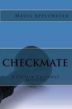 portada Checkmate: A Caitlin Calloway Mystery (en Inglés)