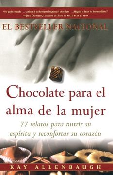 portada Chocolate Para el Alma de la Mujer: 77 Relatos Para Nutrir su Espiritu y Reconfortar su Corazon (en Inglés)