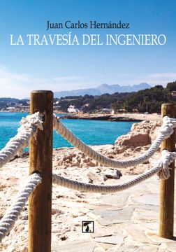 portada Travesía del Ingeniero, la (Cosecha) (in Spanish)