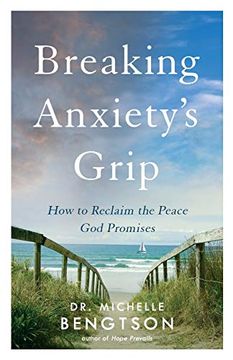 portada Breaking Anxiety’S Grip: How to Reclaim the Peace god Promises (en Inglés)