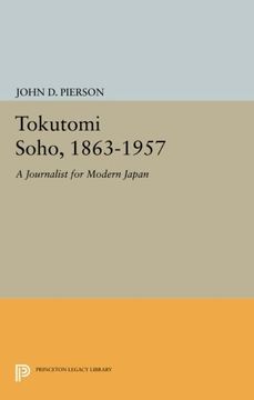 portada Tokutomi Soho, 1863-1957: A Journalist for Modern Japan (Princeton Legacy Library) (en Inglés)