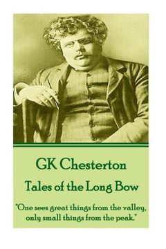 portada G. K. Chesterton - the Ballad of the White Horse: "to Have a Right to do a Thing is not at all the Same as to be Right in Doing It. "t 