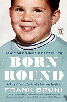 portada Born Round: A Story of Family, Food and a Ferocious Appetite (en Inglés)