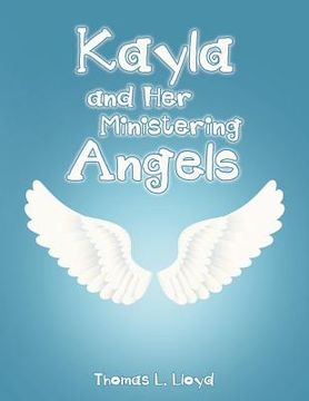 portada Kayla and Her Ministering Angels (en Inglés)