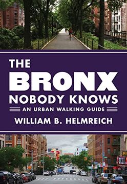 portada The Bronx Nobody Knows: An Urban Walking Guide (en Inglés)