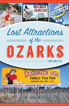 portada Lost Attractions of the Ozarks (en Inglés)