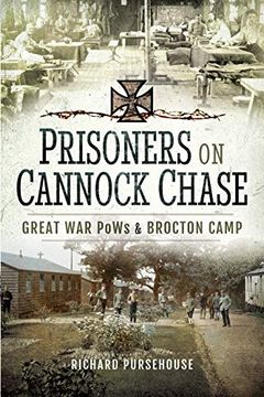 portada Prisoners on Cannock Chase: Great war Pows and Brockton Camp (en Inglés)