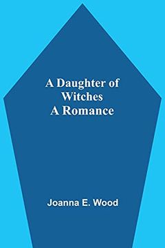 portada A Daughter of Witches a Romance (en Inglés)