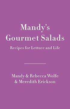 portada Mandy's Gourmet Salads: Recipes for Lettuce and Life (en Inglés)
