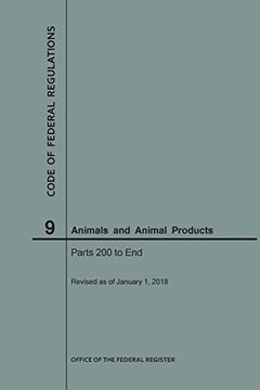 portada Code of Federal Regulations Title 9, Animals and Animal Products, Parts 200-End, 2018 (en Inglés)