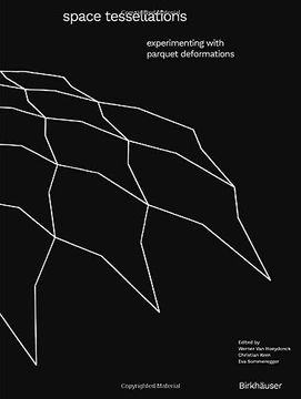 portada Space Tessellations: Experimenting with Parquet Deformations (en Inglés)