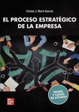 portada El Proceso Estrategico de la Empresa. Teoria y Casos de Estudio (in Spanish)