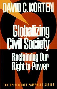 portada Globalizing Civil Society: Reclaiming Our Right to Power