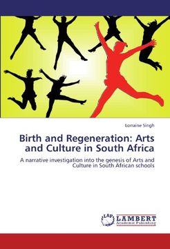portada birth and regeneration: arts and culture in south africa (en Inglés)