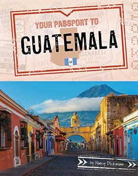portada Your Passport to Guatemala (World Passport) (en Inglés)