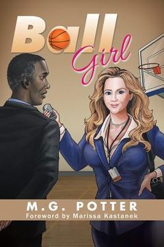 portada Ball Girl: Sports Scribe in a Skirt (en Inglés)