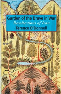 portada Garden of the Brave in War: Recollections of Iran