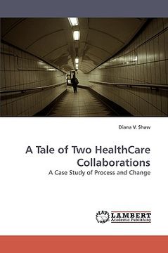 portada a tale of two healthcare collaborations (en Inglés)