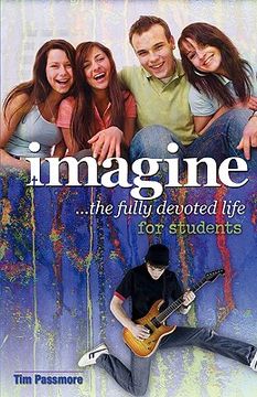 portada imagine the fully devoted life for students (en Inglés)