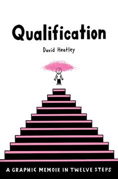 portada Qualification: A Graphic Memoir in Twelve Steps (Pantheon Graphic Library) (en Inglés)