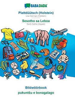 portada Babadada, Plattdüütsch (Holstein) - Sesotho sa Leboa, Bildwöörbook - Pukuntšu e Bonagalago: Low German (Holstein) - North Sotho (Sepedi), Visual Dictionary 