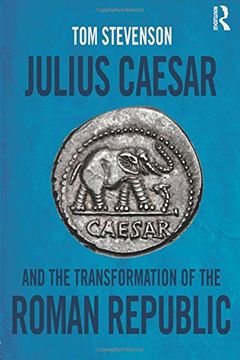 portada Julius Caesar and the Transformation of the Roman Republic (in English)