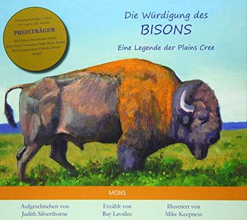 portada Die Würdigung des Bisons: Eine Legende der Plains-Cree (en Alemán)