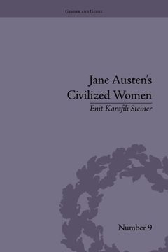 portada Jane Austen's Civilized Women: Morality, Gender and the Civilizing Process (Gender and Genre)