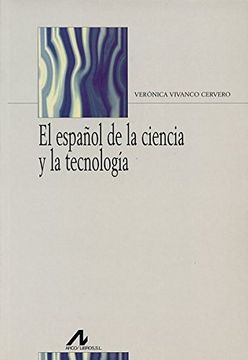 El español de la ciencia y la tecnología (Bibliotheca philologica)