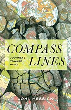 portada Compass Lines: Journeys Toward Home (en Inglés)