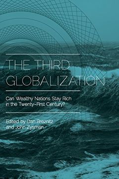 portada The Third Globalization: Can Wealthy Nations Stay Rich in the Twenty-First Century? (in English)