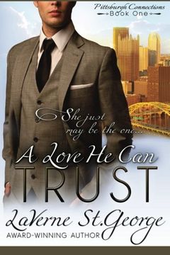 portada A Love He Can Trust: Volume 1 (Pittsburgh Connections)