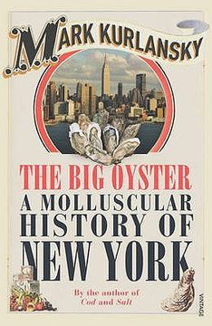 portada big oyster: a molluscular history of new york (en Inglés)