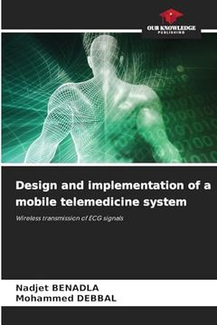 portada Design and Implementation of a Mobile Telemedicine System (en Inglés)