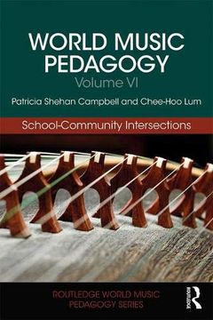portada World Music Pedagogy, Volume vi: School-Community Intersections (Routledge World Music Pedagogy Series) (en Inglés)
