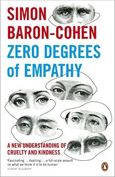 portada Zero Degrees of Empathy: A new Theory of Human Cruelty. Simon Baron-Cohen 