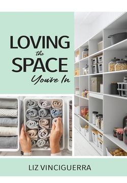 portada Loving the Space You're In 