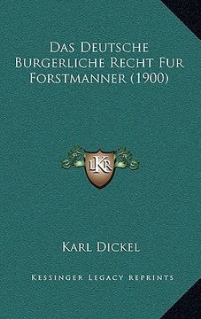 portada Das Deutsche Burgerliche Recht Fur Forstmanner (1900) (in German)