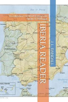 portada Iberia Reader: A Collection of Short Essays on Spain & Portugal (en Inglés)
