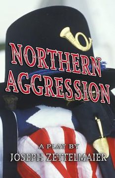 portada Northern Aggression: And The Creek Don't Rise (en Inglés)
